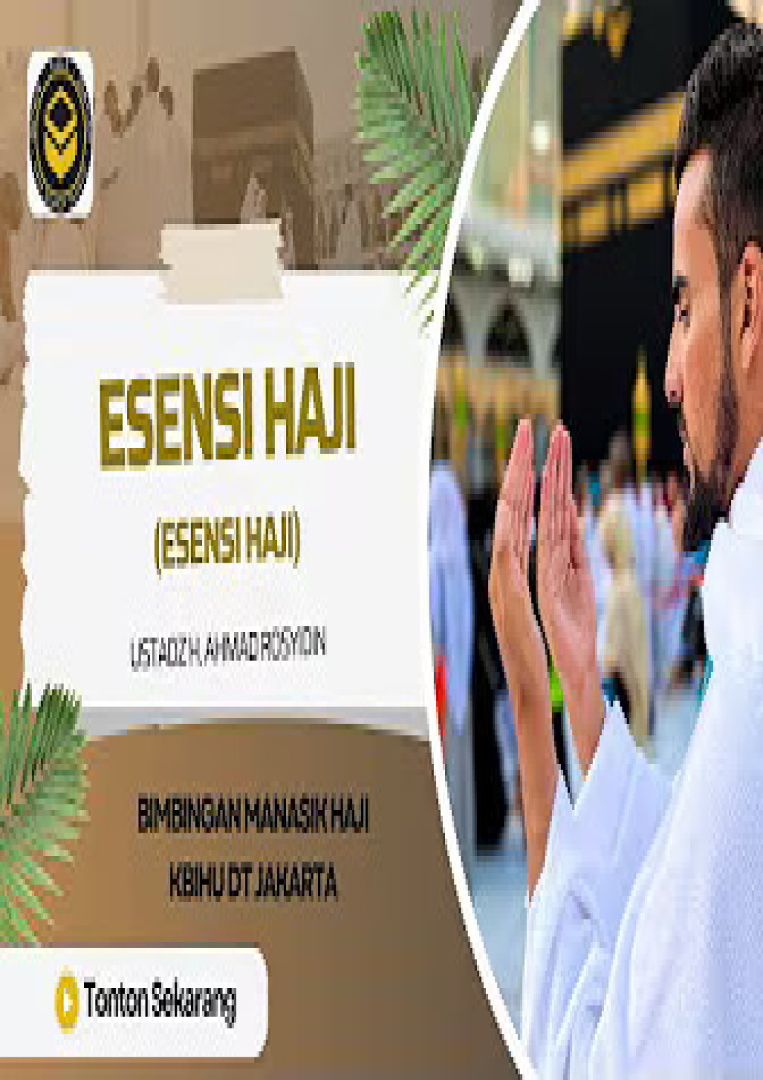 K.H. AHMAD ROSYIDIN| ESENSI HAJI