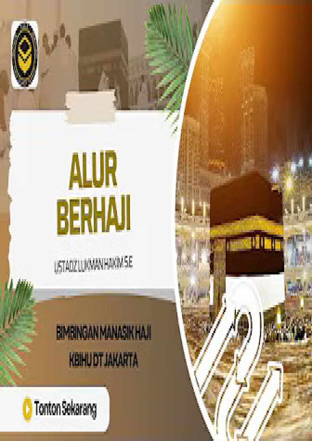 USTADZ LUKMAN HAKIM S.E | ALUR BERHAJI