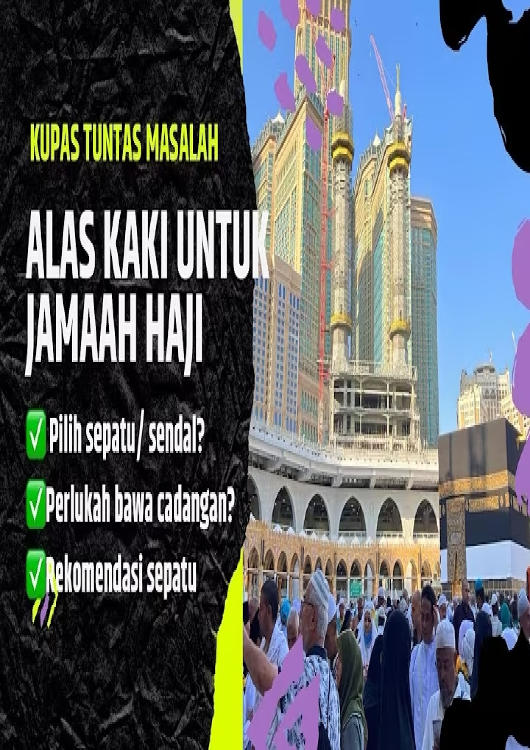 Panduan lengkap jamaah haji dalam memilih alas kaki yang sesuai selama berada di Tanah Suci #hajj